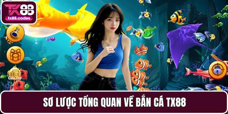 Bắn Cá TX88 - Hệ Thống Game Đa Dạng Và Cơ Hội Thắng Lớn - PAVOR.PRO