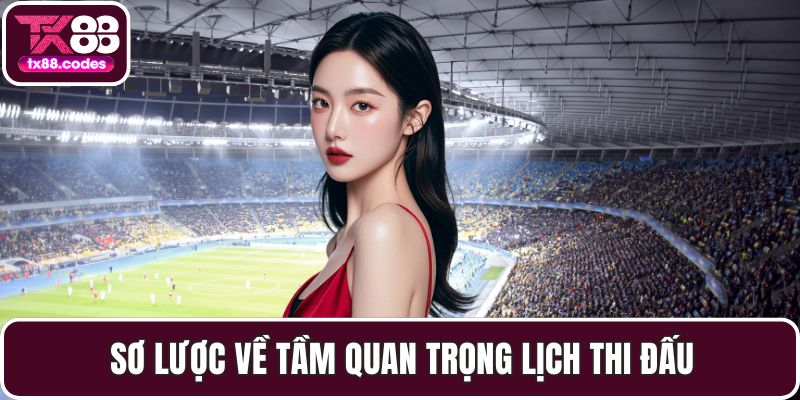 Lịch Thi Đấu - Bí Quyết Không Bao Giờ Bỏ Lỡ Một Trận Đấu - PAVOR.PRO