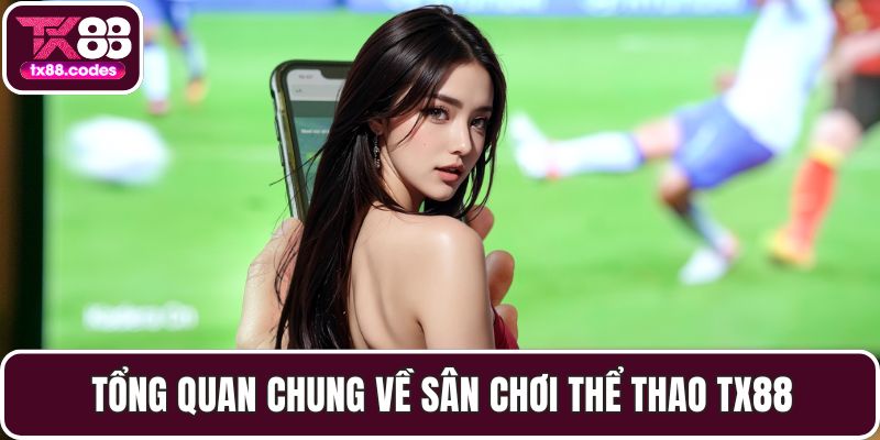 Thể Thao TX88 - Trận Đấu Kịch Tính Và Cơ Hội Cá Cược Hấp Dẫn - PAVOR.PRO