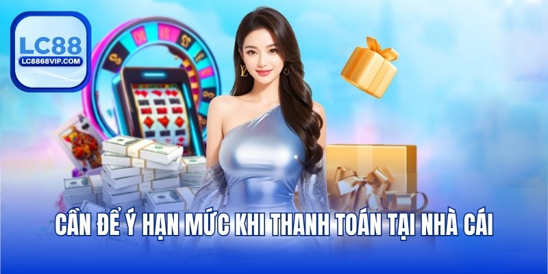 Nạp Tiền LC88 - Hướng Dẫn Chi Tiết Với Từng Phương Thức - PAVOR.PRO