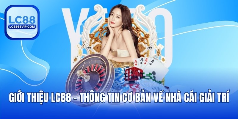Giới Thiệu LC88 – Nhà Cái Uy Tín Hàng Đầu Châu Á 2026 - PAVOR.PRO