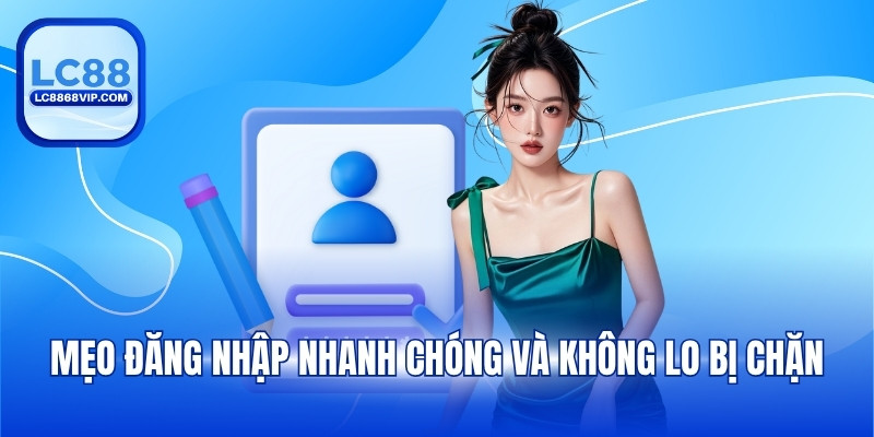 Đăng Nhập LC88 - Hướng Dẫn Truy Cập Nhanh Không Chặn - PAVOR.PRO