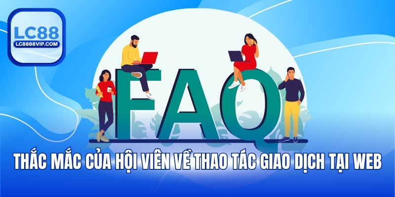Nạp Tiền LC88 - Hướng Dẫn Chi Tiết Với Từng Phương Thức - PAVOR.PRO