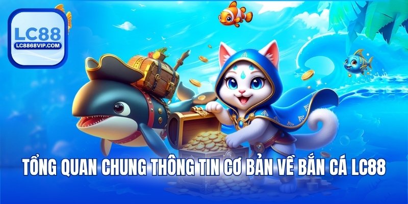 Bắn Cá LC88 - Săn Mồi Đại Dương Cực Đỉnh, Thưởng Lớn - PAVOR.PRO